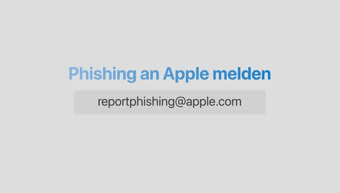 Melden Sie Phishing-Mails: Leiten Sie verdächtige E-Mails an die entsprechende Adresse weiter (z.B. reportphishing@apple.com).