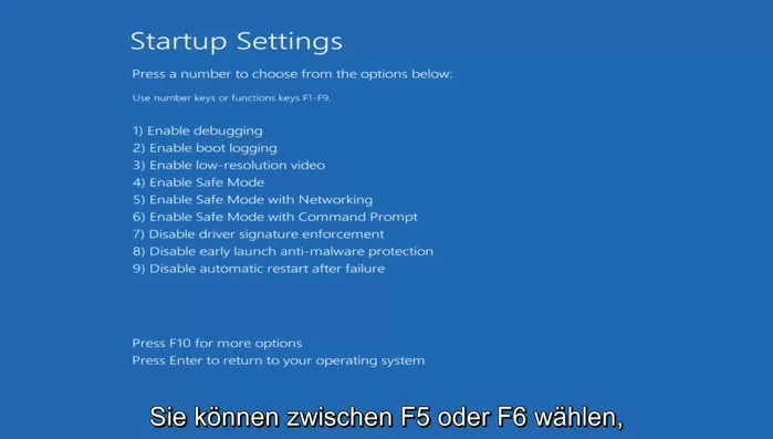 Eine beliebige Zahlentaste (z.B. F5) drücken, um im abgesicherten Modus zu starten.