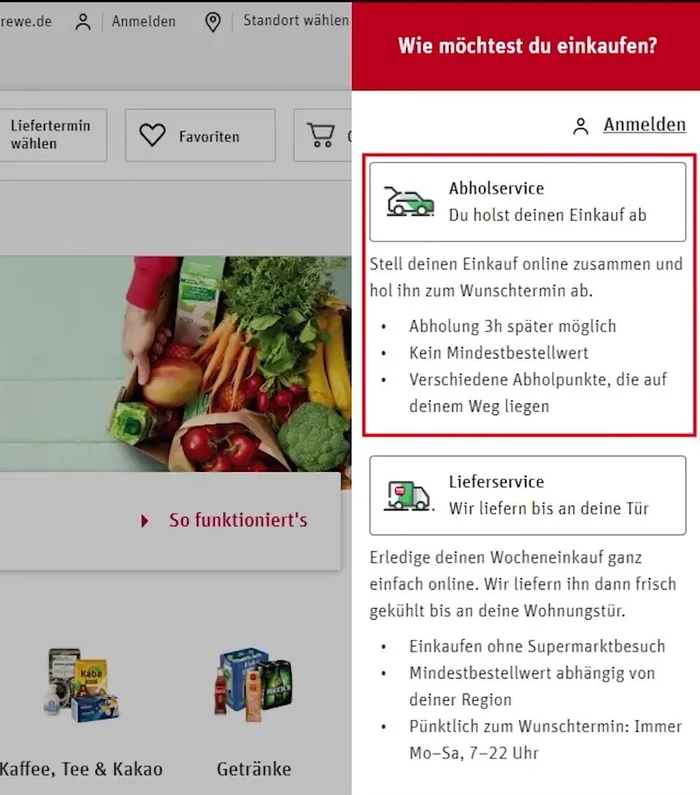 Lieferung oder Abholung wählen: Entscheiden, ob die Bestellung geliefert oder im Markt abgeholt werden soll. Abholung hat keinen Mindestbestellwert, Lieferung hat einen regional variierenden Mindestbestellwert.